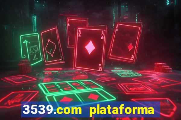 3539.com plataforma de jogos